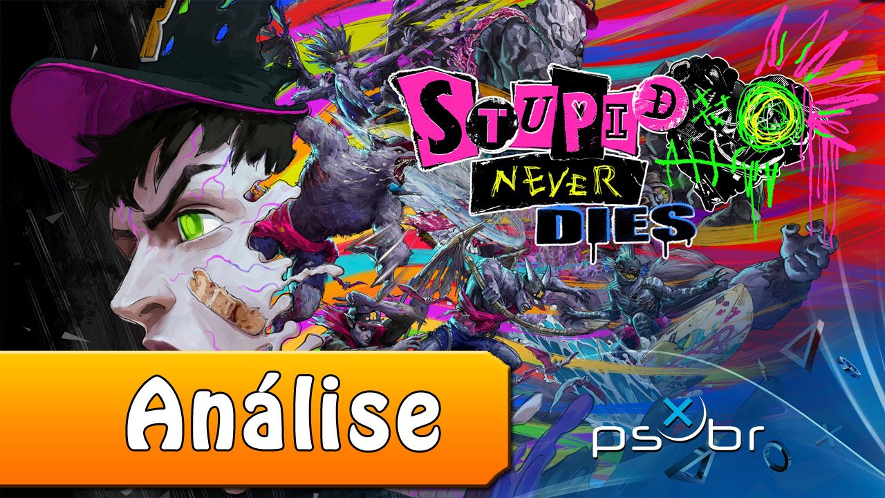 Stupid Never Dies - Review - PSX Brasil